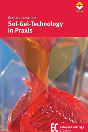 Sol-Gel-Technology in Praxis